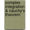 Complex Integration & Cauchy's Theorem door Mathematics