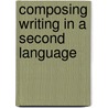 Composing Writing In A Second Language door Justina Anyadiegwu