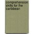Comprehension Skills for the Caribbean