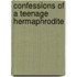 Confessions of a Teenage Hermaphrodite