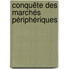 Conquête des marchés périphériques by Fayssal Allek