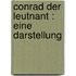 Conrad der leutnant : eine darstellung