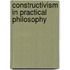 Constructivism in Practical Philosophy