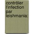 Contrôler l'infection par Leishmania: