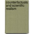Counterfactuals and Scientific Realism