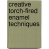 Creative torch-fired enamel techniques by Barbara Lewis
