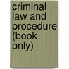 Criminal Law And Procedure (Book Only) door Daniel E. Hall