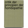 Critik der Principien der Homöopathie door Gottlob Gmelin Ferdinand