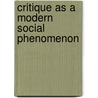 Critique As a Modern Social Phenomenon by Tom Boland