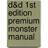 D&D 1st Edition Premium Monster Manual