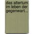 Das Altertum Im Leben Der Gegenwart...