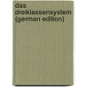 Das Dreiklassensystem (German Edition) by Jastrow Ignaz