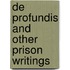 De Profundis and Other Prison Writings