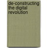 De-constructing the Digital Revolution door Genco Gülan