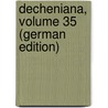 Decheniana, Volume 35 (German Edition) by Der Rheinlande Und Westfalens Naturhist