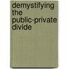 Demystifying the Public-Private Divide door Yavar Hameed