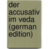 Der Accusativ Im Veda (German Edition) door Gaedicke Carl