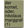 Der Komet, Oder, Nikolaus Marggraf (1) by Jean Paul