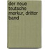 Der Neue Teutsche Merkur, dritter Band