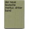 Der Neue Teutsche Merkur, dritter Band by Christoph Martin Wieland