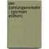 Der Zahlungsverkehr . (German Edition)