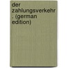 Der Zahlungsverkehr . (German Edition) door Schmidt Fritz