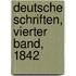 Deutsche Schriften, Vierter Band, 1842