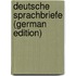 Deutsche Sprachbriefe (German Edition)