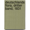 Deutschlands Flora, Dritter Band, 1831 door Johann Christoph Röhling