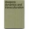 Diaspora Dynamics and Transculturation door Dr. Mukesh Yadav