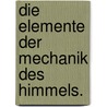 Die Elemente der Mechanik des Himmels. by August Ferdinand Mobius