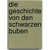 Die Geschichte von den schwarzen Buben door Heinrich Hoffmann