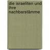 Die Israeliten Und Ihre Nachbarstämme by Meyer Eduard