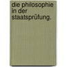 Die Philosophie in der Staatsprüfung. door Vaihinger