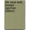 Die neue Welt; essays (German Edition) by 1873-1950 Jensen Johannes