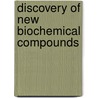 Discovery of new biochemical compounds by Ahmed Abdel Azeiz