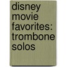 Disney Movie Favorites: Trombone Solos by Howorth