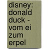 Disney: Donald Duck - Vom Ei zum Erpel by Carl Banks
