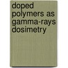 Doped Polymers as Gamma-rays Dosimetry door Emran Saleh