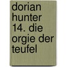 Dorian Hunter 14. Die Orgie der Teufel door Ernst Vlcek