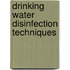Drinking Water Disinfection Techniques