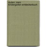 Duden: Mein Kindergarten-Entdeckerbuch by Andrea Essers