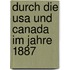 Durch Die Usa Und Canada Im Jahre 1887