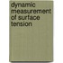 Dynamic measurement of Surface Tension