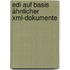 Edi Auf Basis ähnlicher Xml-dokumente