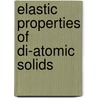 Elastic Properties Of Di-atomic Solids door Anjani Pandey