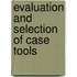 Evaluation And Selection Of Case Tools