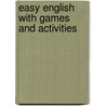 Easy English with Games and Activities door Lorenza Balzaretti