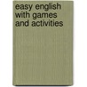 Easy English with Games and Activities by Lorenza Balzaretti