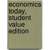 Economics Today, Student Value Edition door Roger LeRoy Miller